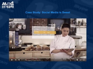 Case Study: Social Media is Sweet
 