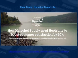 Case Study: Herschel Supply Co.
https://www.youtube.com/watch?v=f7iFMdH_0ck&list=PLF80F1644A6A1FE7B&index=5
 