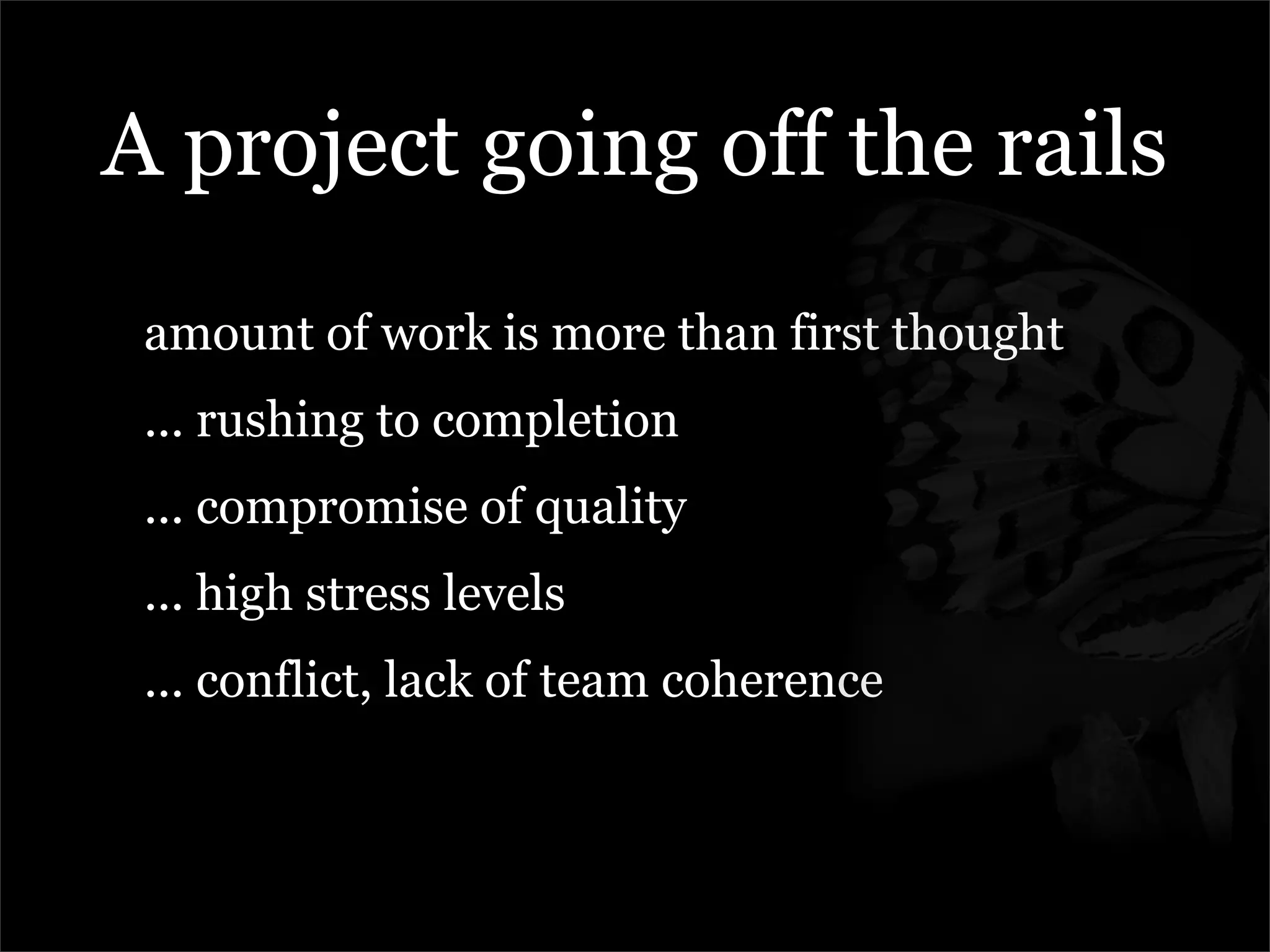 Managing The Metamorphosis