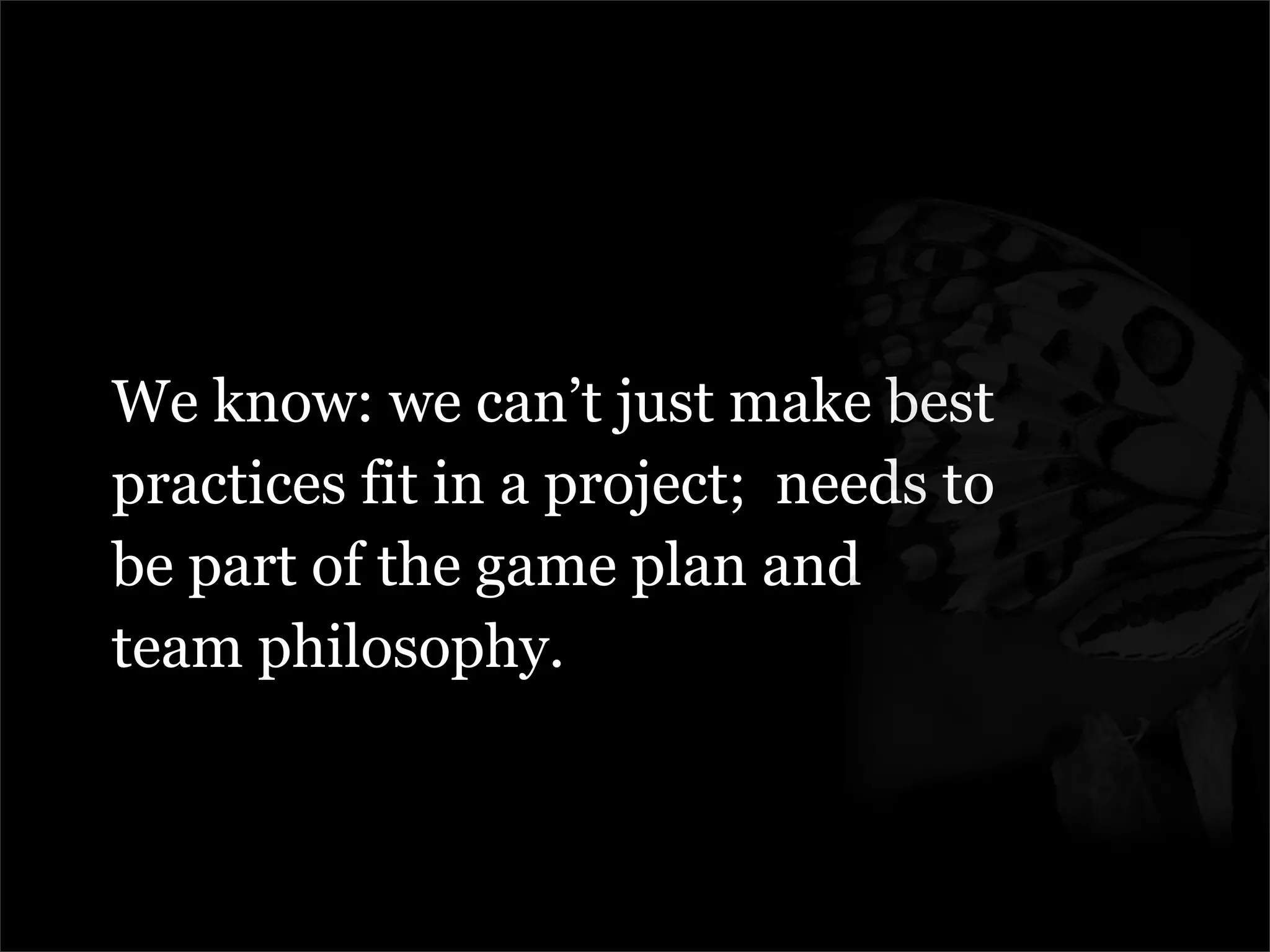 Managing The Metamorphosis