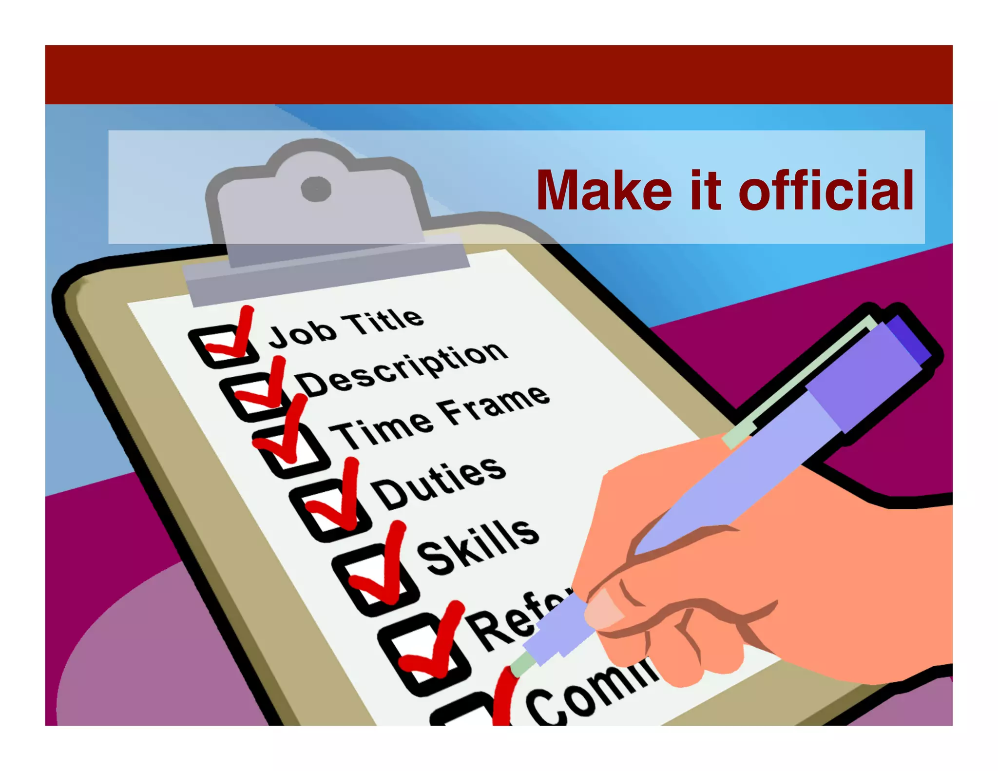 69	
  
Make it ofﬁcial
 