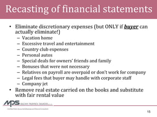 Managing Through The Downturn - Enhancing the Seller\'s Financial Statement Credibility