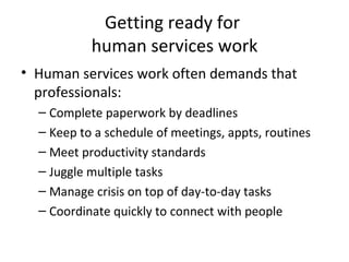 Managing time human services