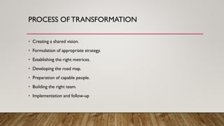 Managing transformation and progress by Rohit Kaushik