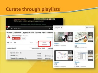 Curate through playlists

 