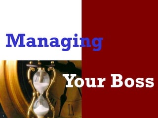 Your Boss Managing  