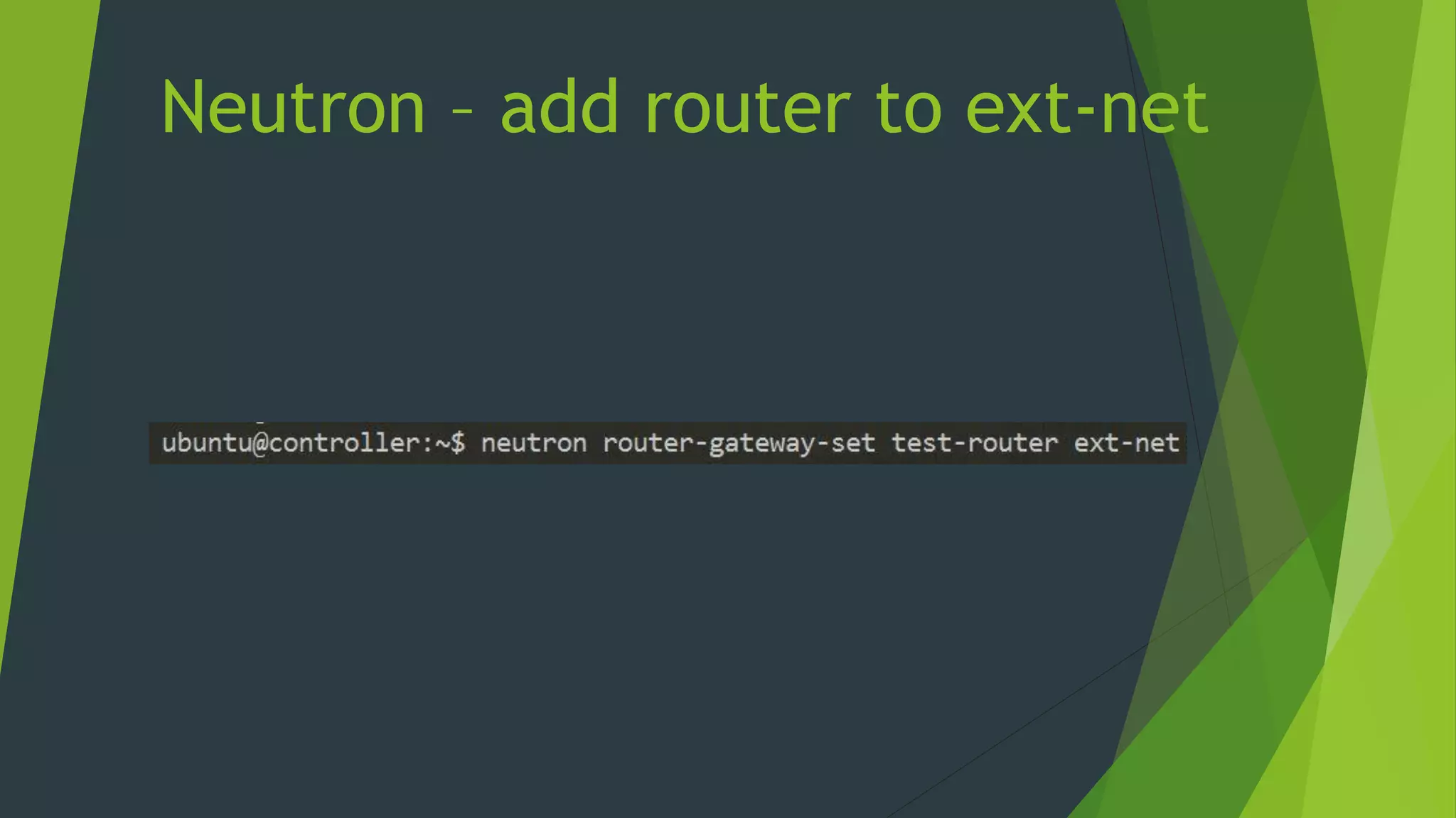 Neutron – add router to ext-net
 