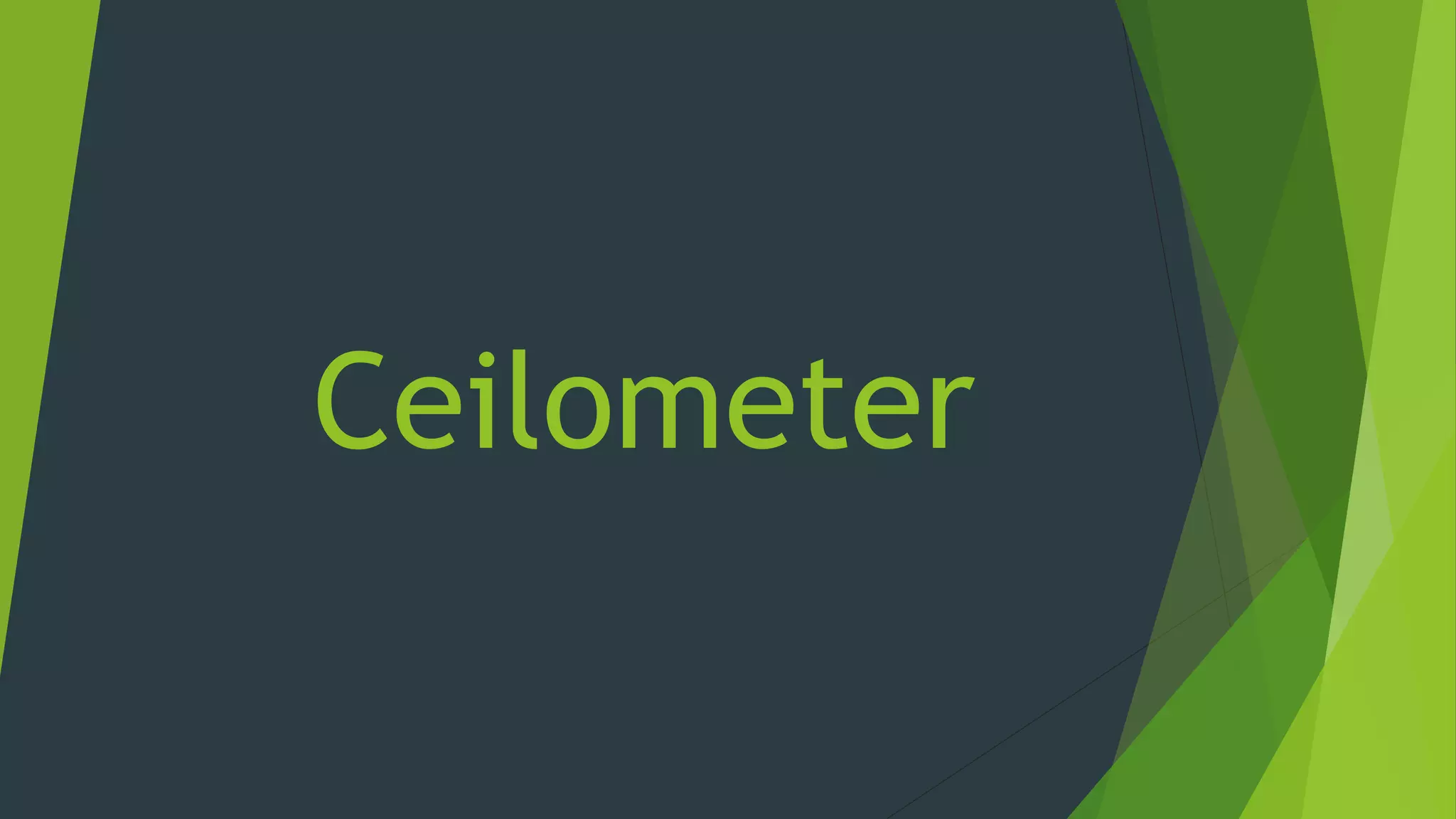 Ceilometer
 