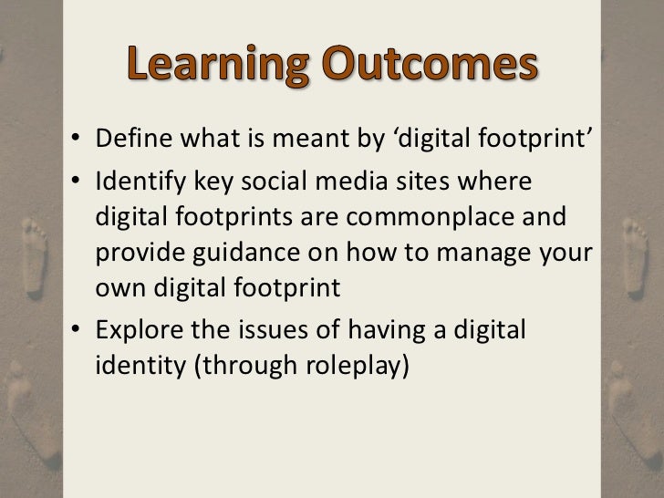 Managing your digital footprint