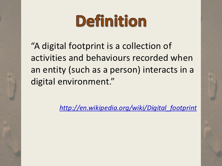 Managing your digital footprint