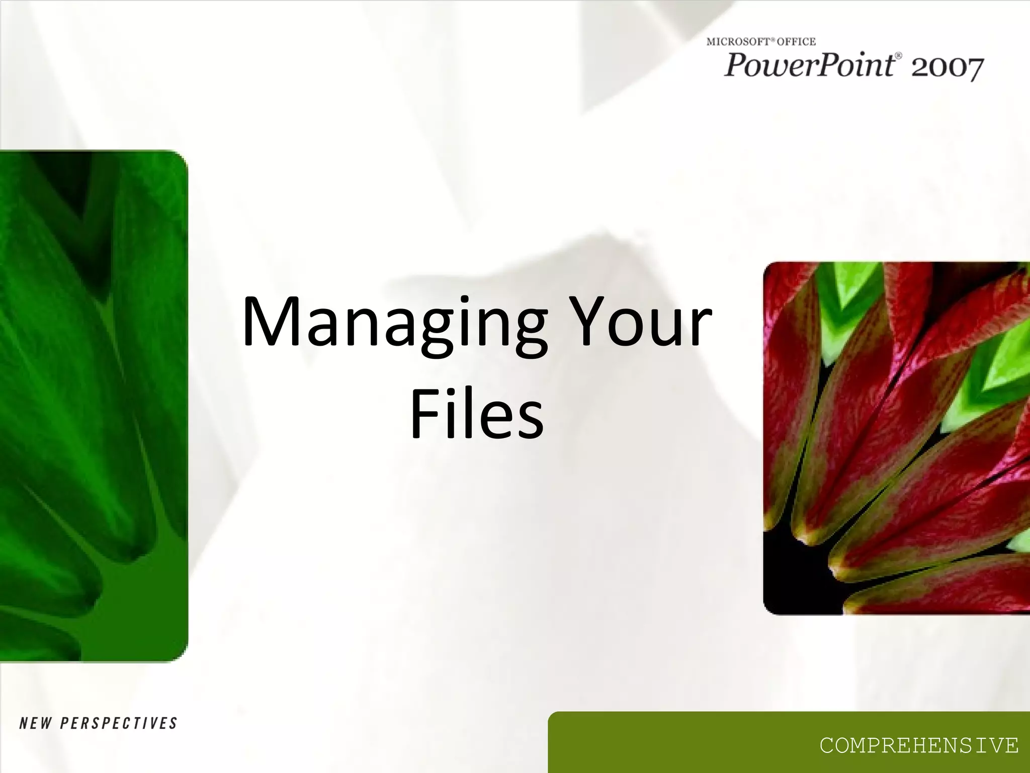 Managing your files | PPT