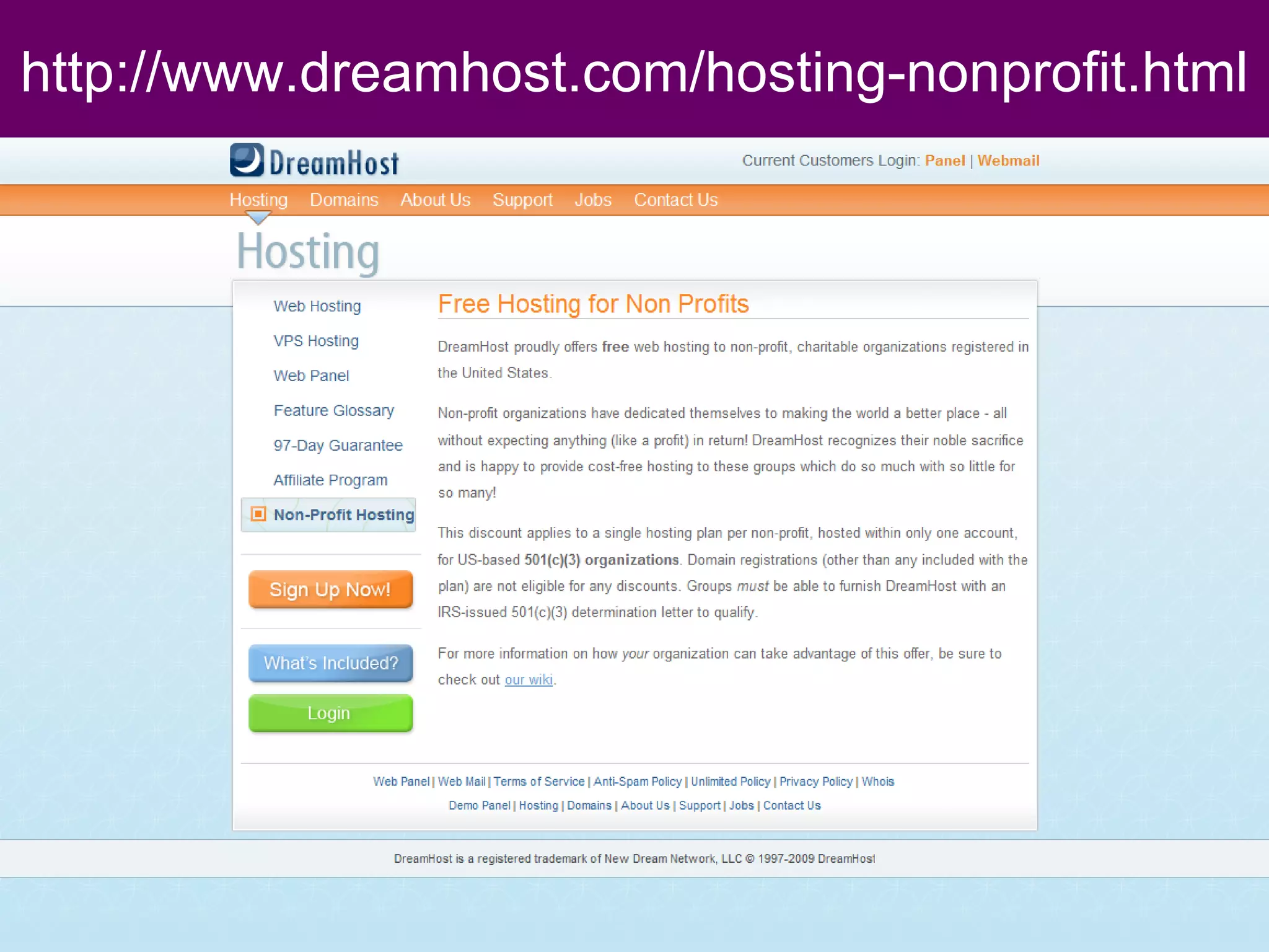 http://www.dreamhost.com/hosting-nonprofit.html 