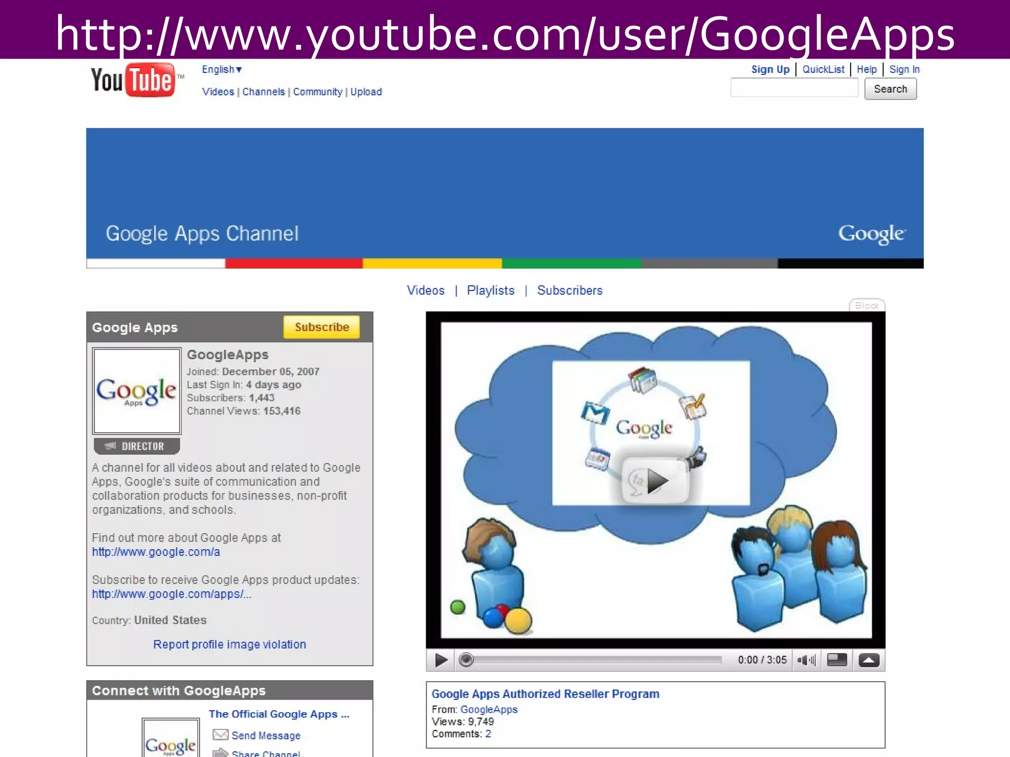 http://www.youtube.com/user/GoogleApps 