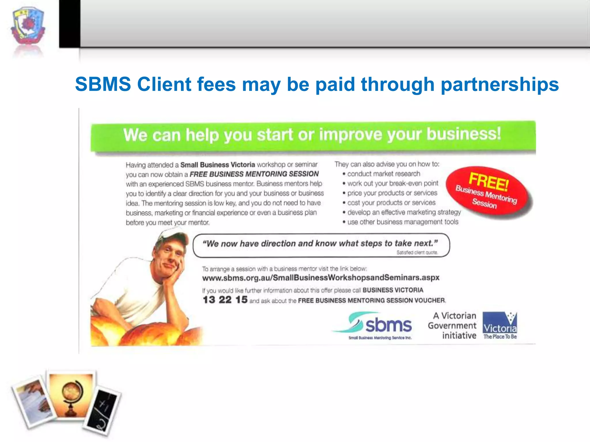 SBMS Client fees may be paid through partnerships

 