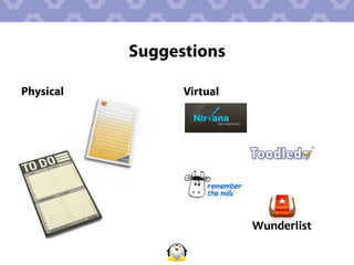 Suggestions

Physical         Virtual
 