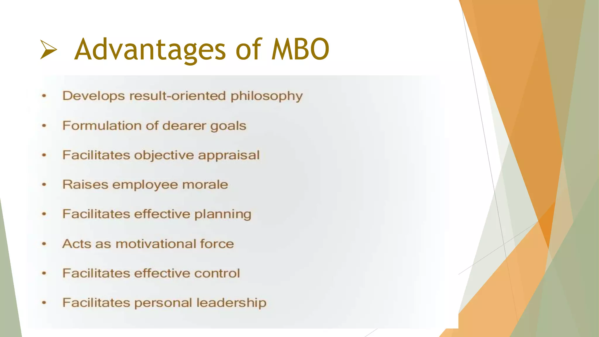  Advantages of MBO
 