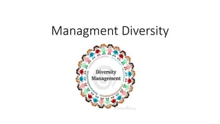 Managment Diversity
 