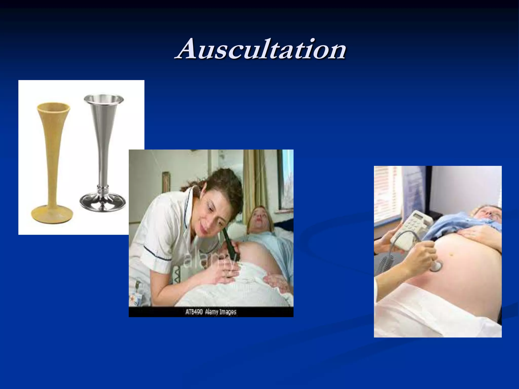 Auscultation
 