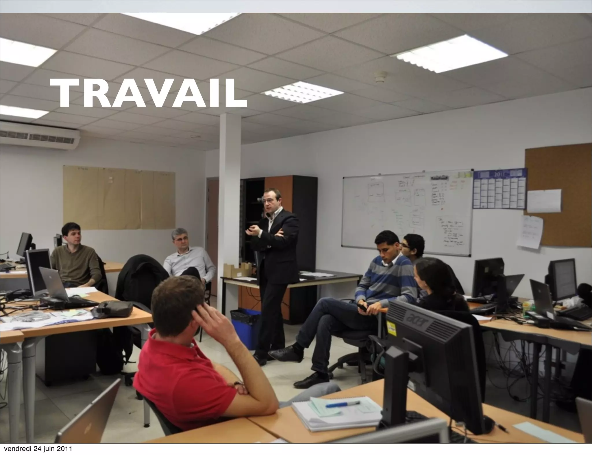 TRAVAIL




vendredi 24 juin 2011
 