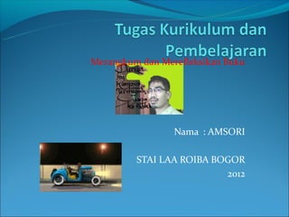 Merangkum dan Merefleksikan Buku




                 Nama : AMSORI

         STAI LAA ROIBA BOGOR
                          2012
 