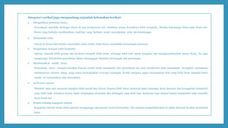Integrasi vertikal juga mengandung sejumlah kelemahan berikut:
 Mengalihkan perhatian bisnis.
Perusahaan memiliki berbagai bisnis di luar kompetensi inti, membuat proses koordinasi lebih kompleks. Mereka kehilangan fokus pada bisnis inti.
Bisnis yang berbeda membutuhkan keahlian yang berbeda untuk menciptakan nilai dan keuntungan.
 Menambah risiko.
Masuk ke bisnis baru berarti menambah risiko bisnis, tidak hanya menambah keuntungan potensial.
 Pengelolaan menjadi lebih kompleks.
Operasi menjadi lebih gemuk dan birokrasi menjadi lebih rumit, sehingga lebih sulit untuk mengatur dan mengkoordinasikan proses bisnis. Itu juga
mengurangi fleksibilitas perusahaan dalam menanggapi dinamika persaingan dan permintaan.
 Membutuhkan modal besar.
Perusahaan harus menginvestasikan banyak modal untuk mengambil alih perusahaan lain atau mendirikan anak perusahaan. Seringkali, perusahaan
mendanainya melalui utang, yang mana meningkatkan leverage keuangan. Ketika integrasi gagal menciptakan nilai yang lebih besar daripada biaya
modal, itu menurunkan nilai perusahaan.
 Inefisiensi operasi.
Membeli input dari pemasok mungkin lebih murah dan efisien. Karena lebih fokus, pemasok dapat mencapai skala ekonomi dan keunggulan kompetitif
yang lebih baik, misalnya karena dapat menjangkau penjualan dan pelanggan yang lebih luas. Inefisiensi juga muncul karena manajemen tidak memiliki
focus bisnis inti.
 Rentan terhadap kegagalan internal
Kegagalan internal disatu rantai pasokan mengganggu operasional secara keseluruhan. Jika terpaksa mengalihdayakan ke pihak eksternal itu akan menambah
biaya.
 