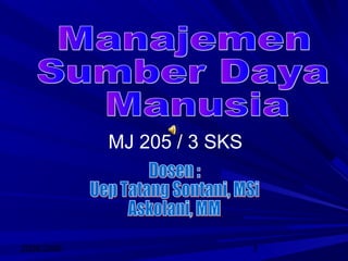 2008/2009 3
MJ 205 / 3 SKS
 