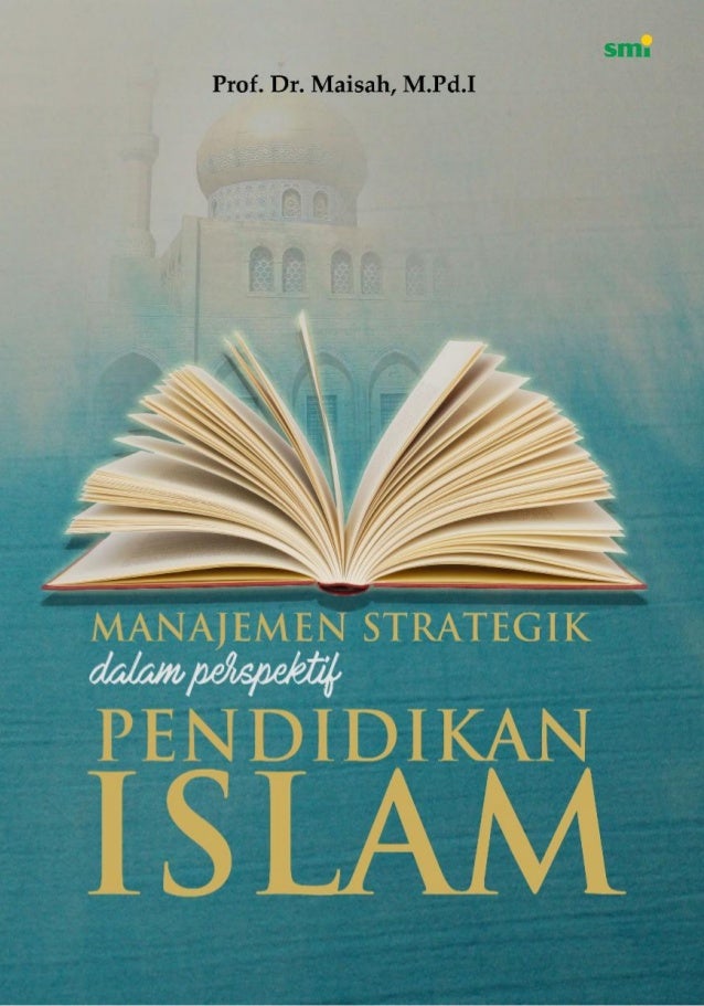 Manajemen Strategik Dalam Perspektif Pendidikan Islam