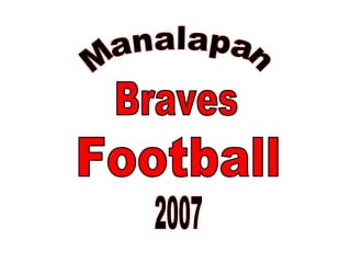 Football Manalapan 2007 Braves 