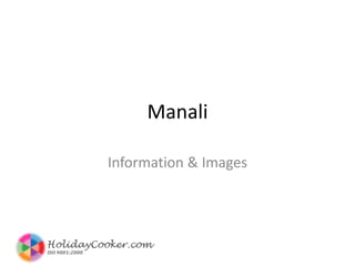 Manali Information & Images 