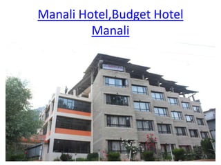 ManaliHotel,Budget Hotel Manali 