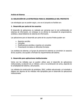 Análisis de Sistemas

  3

          &             :/           0/          / / ., 0& +
                                                  &?                                 $                 @

      )! & & 1 1 # " &) ( ! '
              & !        )( &)

          &&                 0                   &       ,     0 & 0 &              :/             0& $
                        $&       %?                  &                                              0& &                & ?
               +        &&       &                             $&         %

      0                  0 &              &&     0 &0 &                   // &      $         0/               &@

          •            0 &
          •              /
          •              $                           & 0 &      +Q         /
          •        &             %                     $&        $&

                                      +         &/0   0 &                                         .&                    &
          // &          +        +/            $& / &   & : &
                                                           /


      )! & & 1 ! !1'!-&* ) ')# ( ' ! )
              !    - '     * ' -&*
                              #

B &                          9         :/    0/               / ,& 0 &                       &&                0
      /    ?                         %   / 9                 / &                         %        .&       ?        0
       0 ;                             +  0& +

      9                          &/ %           0&       0 ?          ?                  &/ /&         +       &
  ;                     /                  9                   0& 0           0 &           &&                 0
      /
 