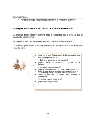 Análisis de Sistemas
         •   ¿   A         D 0               &       &&                  0&                  /            %?



     3


                                   & +   A       &          &                                    $&            :/
0&               &

                       .       &             ?   0 / ? 0&
                                                    &                    +

                     0 &   A       &      & : &
                                             /                               &                            $& / &
0&       /            @



                                   •     ¿3/9         : $&
                                                        /            0 &                     &             % :/
                                                     0&         ?
                                   •     ¿3/9         :/                 &            %?
                                   •     ¿3/9                   &                    %?      ¿       /          /
                                           ; .?
                                   •     ¿   : $ /
                                              / &                   /&&      ?
                                   •     ¿3/ . /
                                            9                                                    &          %?
                                   •     ¿3/ 0/
                                            9     $ &               0&                       &             %?
                                   •     ¿3/9                                    &        0 &        0&     &
                                         &     %?
                                   •     ¿3/ $&
                                            9      %                     &    ?
                                   •     ¿3/9      /&               ?
 