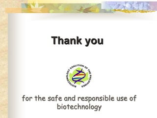 The experience of the Biotech Coalition in the Philippines?