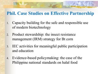 The experience of the Biotech Coalition in the Philippines?