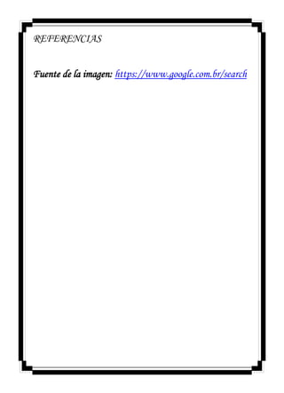REFERENCIAS
Fuente de la imagen: https://www.google.com.br/search
 