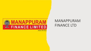 MANAPPURAM
FINANCE LTD
 