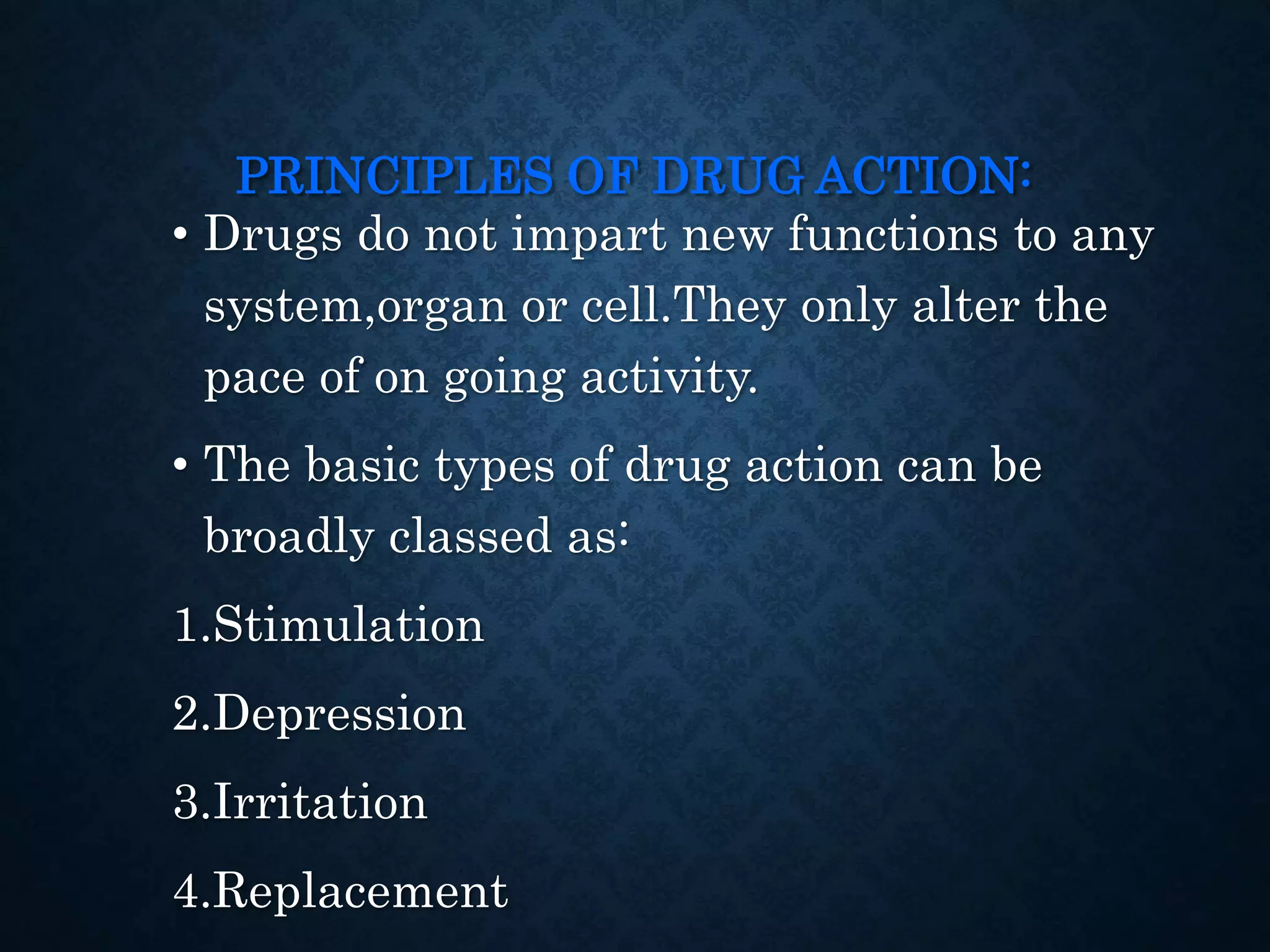 MECHANISM OF ACTION OF DRUGS PPT