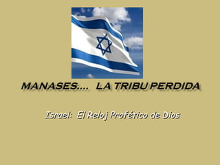Israel: El Reloj Profético de Dios
 