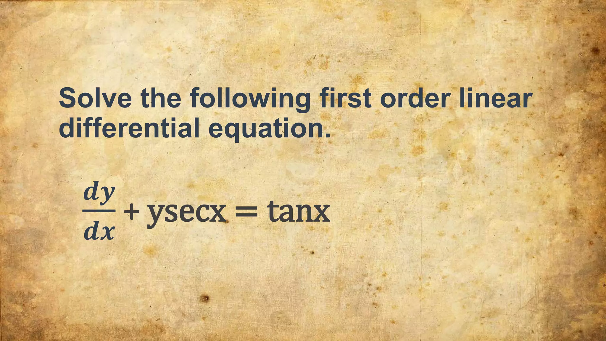 first order linear differential equation | PPTX | Science