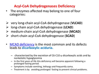 Sad Deficiency inborn error of fatty acid metabolism | PPTX