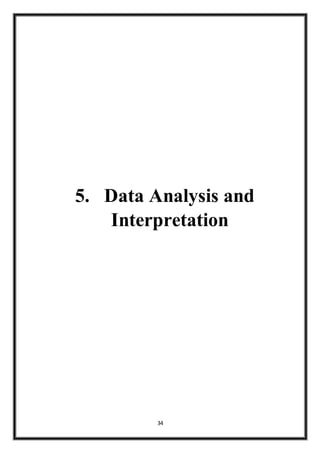 34
5. Data Analysis and
Interpretation
 