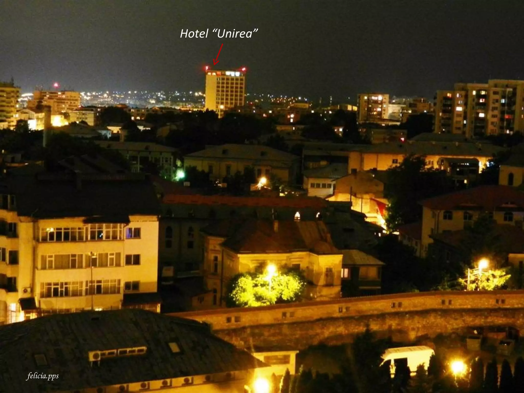 Hotel “Unirea”




felicia.pps
 