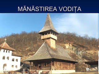 MĂNĂSTIREA VODIŢA 