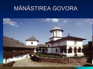 MĂNĂSTIREA GOVORA  