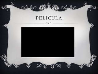PELICULA