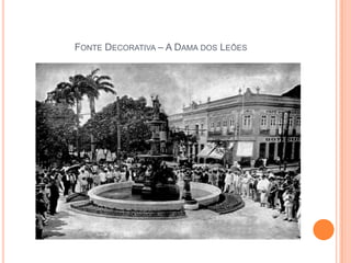 Fonte Decorativa – A Dama dos Leões