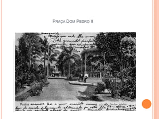 Praça Dom Pedro II