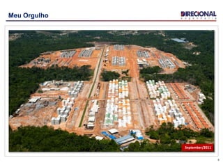 6
Meu Orgulho
September/2011
 