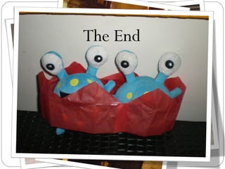 Do you want to see some more pictures? The End 