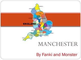 MANCHESTER By Fanki and Monster 